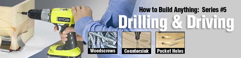 woodscrews - drilling, driving, countersink