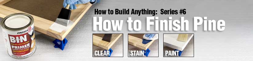 How to Finish Pine - Steps for Applying Clear Coat, Stain, or Paint