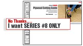 Series #8 - Plywood Cutting Guide